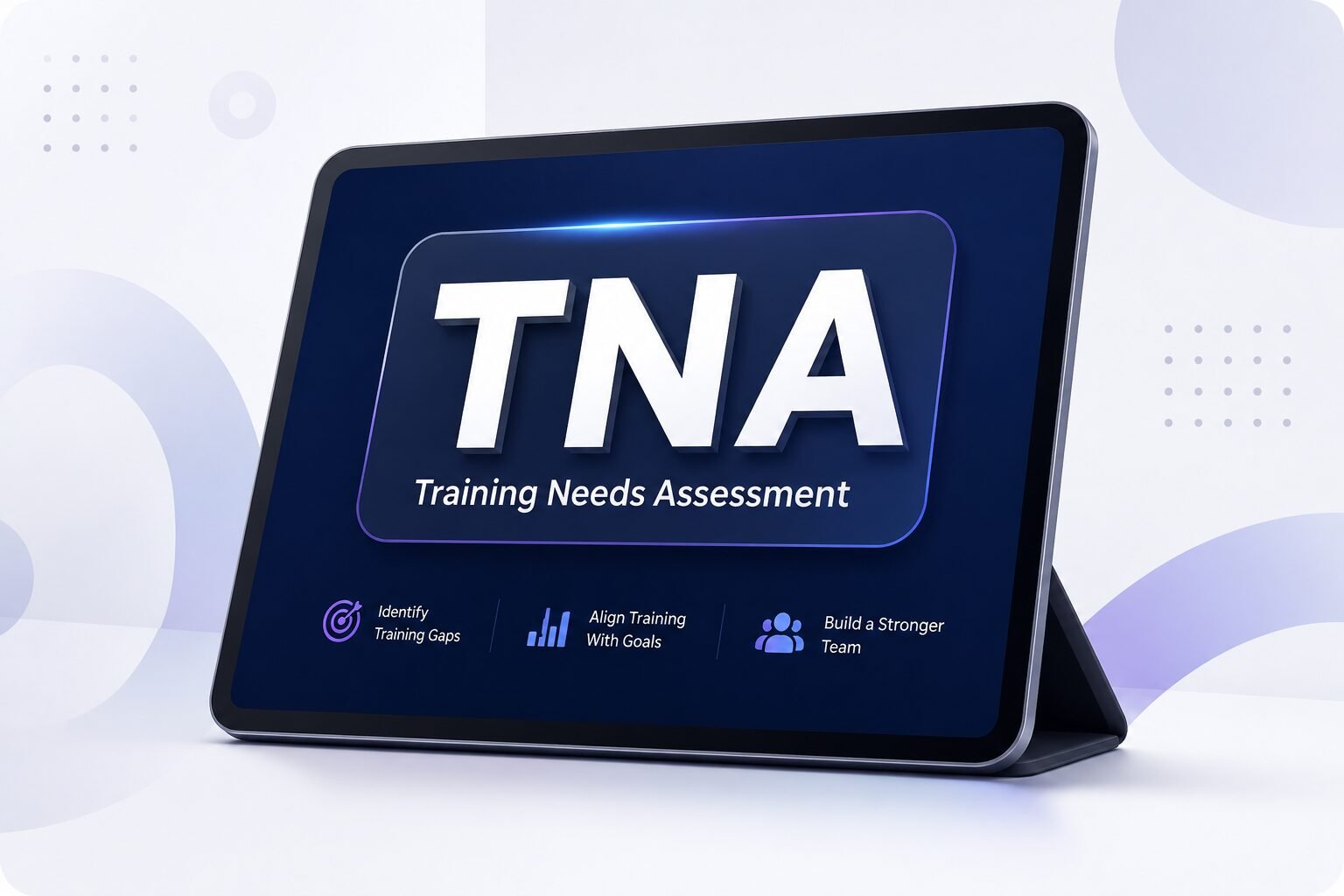 Training Needs Assessment